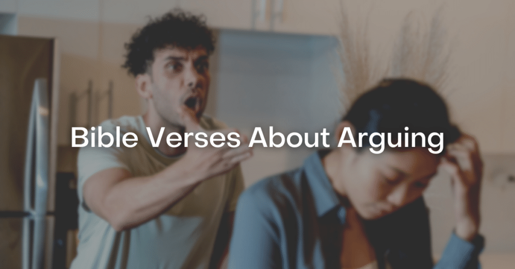 Bible Verses About Arguing