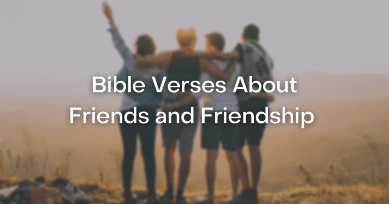 53+ Bible Verses About Friends and Friendship