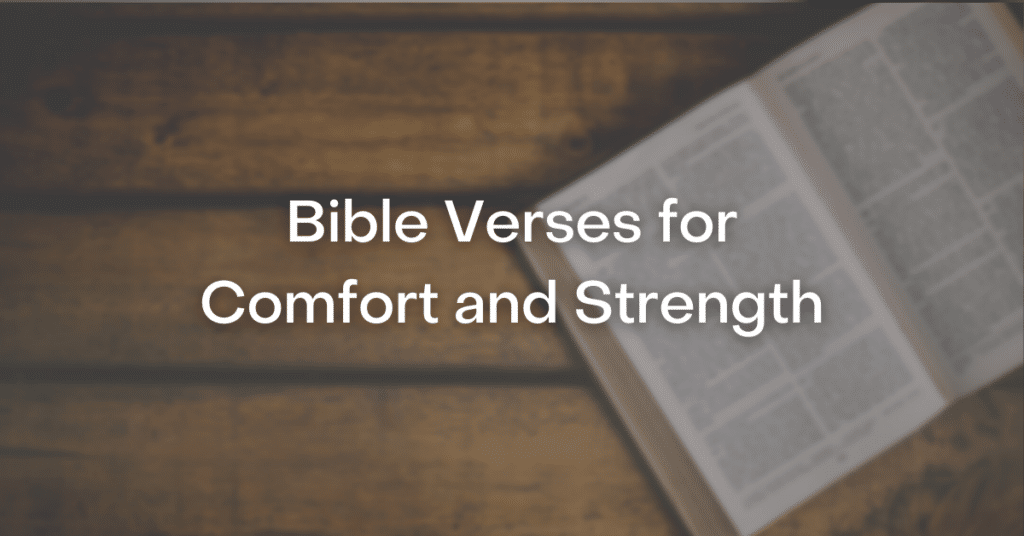 51+ Bible Verses for Comfort and Strength