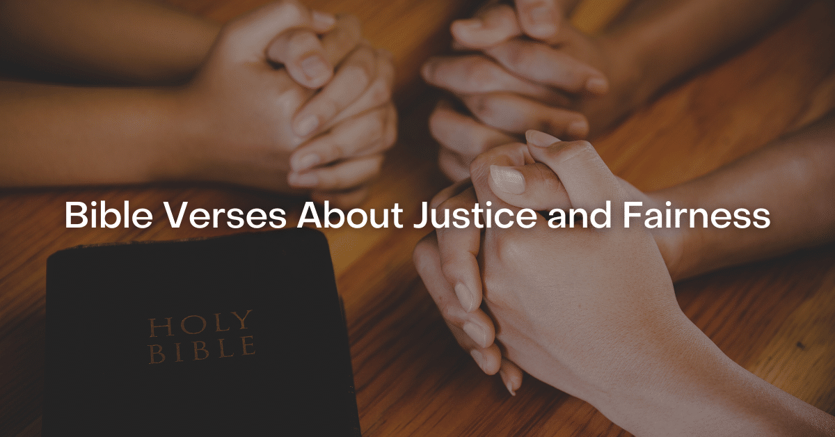 Bible Verses About Justice and Fairness